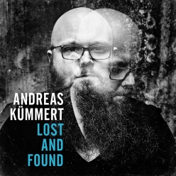 Andreas Kummert - Lost And Found